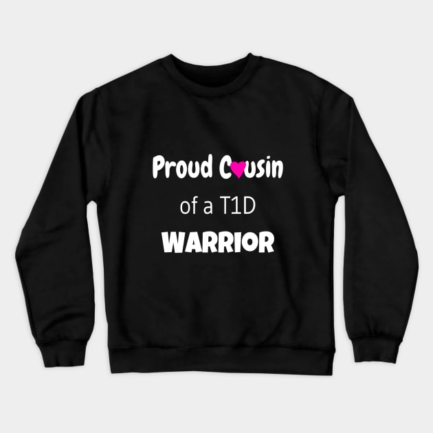Proud Cousin - White Text - Pink Heart Crewneck Sweatshirt by CatGirl101